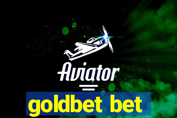 goldbet bet